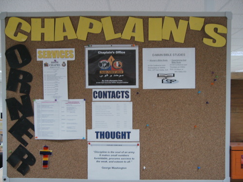 Chaplain's noticeboards everywhere.